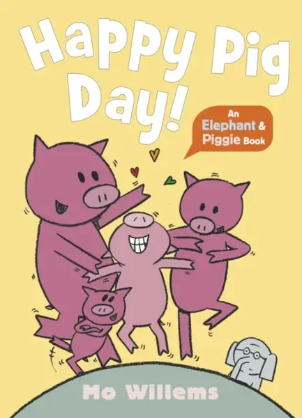 Happy Pig Day! - Mo Willems