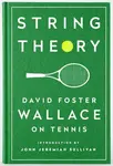 String Theory - David Foster Wallace