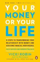 Your Money Or Your Life - Vicki Robin, Joe Dominguez
