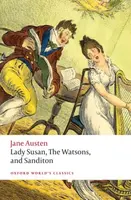 Lady Susan, The Watsons, and Sanditon - Jane Austenová
