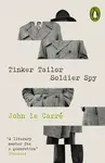 Tinker Tailor Soldier Spy - John le Carré