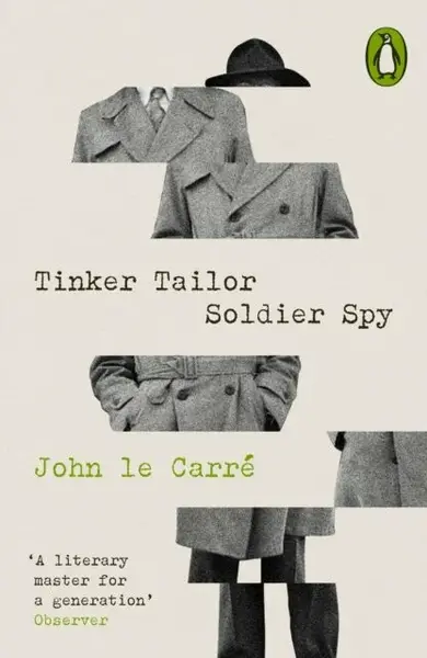 Tinker Tailor Soldier Spy - John le Carré