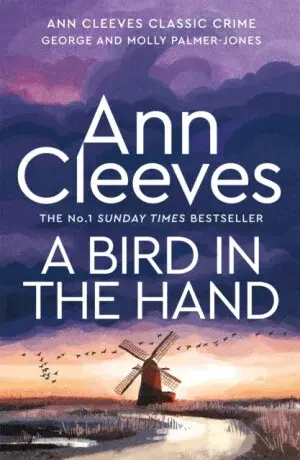 A Bird in the Hand - Ann Cleevesová