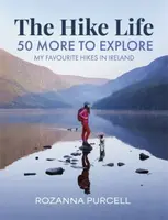 The Hike Life - Rozanna Purcell