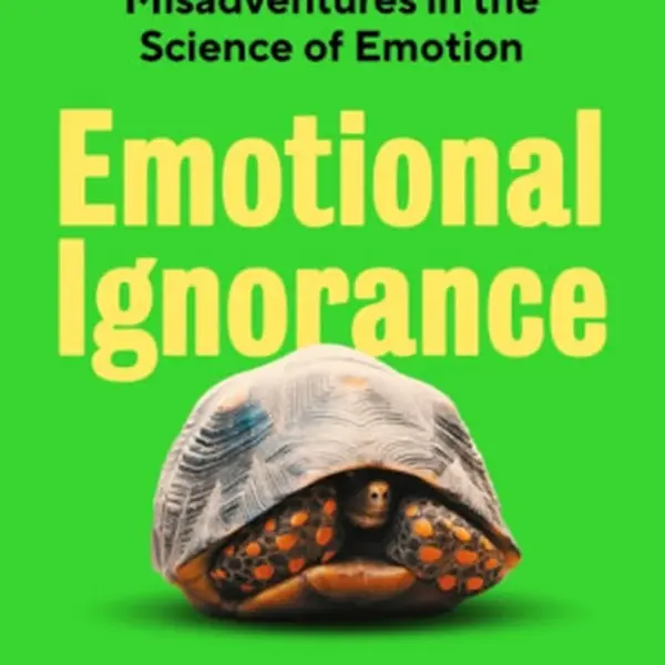 Emotional Ignorance - Dean Burnett