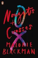 Noughts & Crosses - Malorie Blackman
