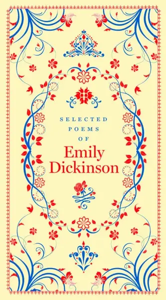 Selected Poems of Emily Dickinson (Barnes & Noble Collectible Editions) - Emily Dickinsonová