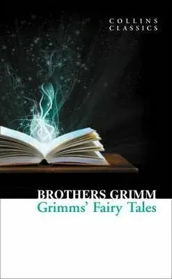 Grimmsâ€™ Fairy Tales - Brothers Grimm