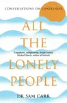 All the Lonely People - Sam Carr