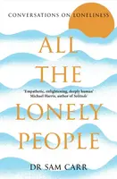 All the Lonely People - Sam Carr