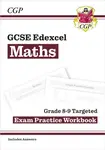 GCSE Maths Edexcel Grade 8-9 Targeted Exam Practice Workbook (includes Answers) - CGP Books