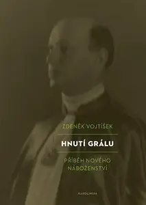 Hnutí Grálu - Zdeněk Vojtíšek
