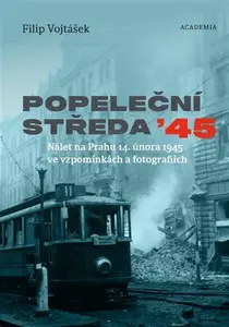 Popeleční středa '45 - Filip Vojtášek