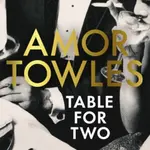 Table For Two - Amor Towles