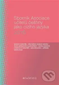 Sborník Asociace učitelů češtiny jako cizího jazyka 2016 - kniha z kategorie Jazykové učebnice a slovníky