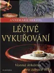 Léčivé vykuřování - Annemarie Herzog - kniha z kategorie Domácí léčba