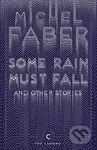 Some Rain Must Fall and Other Stories - Michel Faber - kniha z kategorie Beletrie
