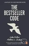 The Bestseller Code - Matthew Jockers, Jodie Archer - kniha z kategorie Beletrie