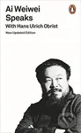 Ai Weiwei Speaks: with Hans Ulrich Obrist - Hans Ulrich Obrist - kniha z kategorie Umění, design a architektura