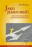Jako jeden muž? - Petr Dvořák