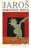 Samochod srdca - Peter Jaroš - kniha z kategorie Beletrie