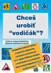 Chceš urobiť “vodičák”? - kniha z kategorie Automobily a doprava