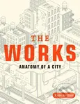 The Works : Anatomy of a City - Kate Ascher - kniha z kategorie Umění, design a architektura