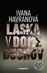 Láska v dome duchov - Ivana Havranová
