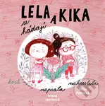 Lela a Kika se hádají - Ivana Janišová, Jitka Petrová (Ilustrátor) - kniha z kategorie Beletrie pro děti