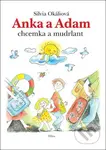 Anka a Adam (chcemka a mudrlant) - Silvia Okáliová - kniha z kategorie Pohádky