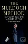 The Murdoch Method (Notes on Running a Media Empire) - kniha z kategorie Podnikání