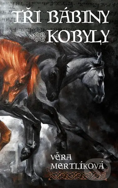 Tři bábiny kobyly - Věra Mertlíková - kniha z kategorie Sci-fi a fantasy