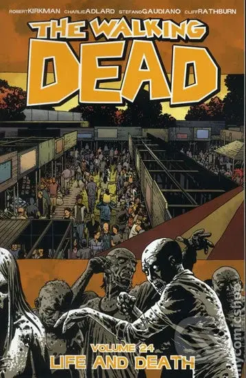 Živí mrtví (Díl dvacátý čtvrtý) (Život a smrt) - Robert Kirkman, Charles Adlard, Charlie Adlard (ilustrátor) - kniha z kategorie Komiksy