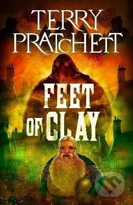 Feet Of Clay: (Discworld Novel 19) - Terry Pratchett
