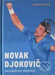 Novak Djokovič (Najväčší zo všetkých) - Dominic Bliss - kniha z kategorie Individuální sporty