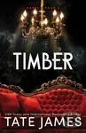 Timber - Tate James - kniha z kategorie Thrillery
