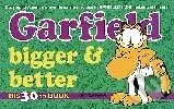 Garfield Bigger & Better - Jim Davis