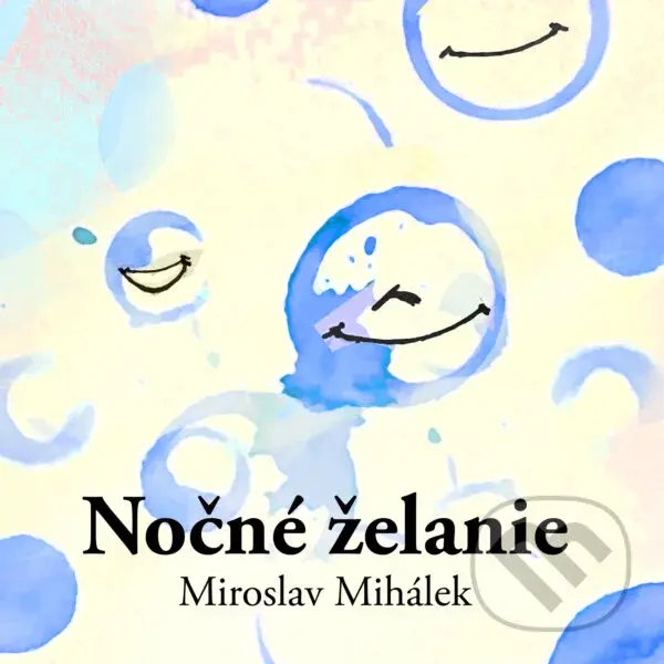 Nočné želanie - Miroslav Mihálek