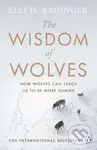 The Wisdom of Wolves - Elli H. Radinger - kniha z kategorie Přírodní vědy a technika