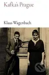 Kafka's Prague - Klaus Wagenbach - kniha z kategorie Životopisy