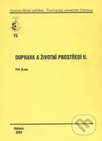 Doprava a životní prostředí II. - Petr Škapa - kniha z kategorie Vysoké školy