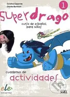 Superdrago 1 - Cuaderno de actividades - Carolina Caparrós, Charlie Burnham - kniha z kategorie Jazykové učebnice a slovníky