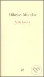 Malá kniha - Miloslav Moucha - kniha z kategorie Autobiografie
