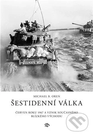 Šestidenní válka - Michael B. Oren
