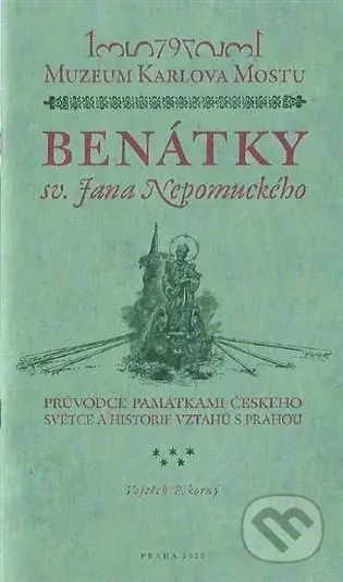 Benátky svatého Jana Nepomuckého (Průvodce památkami českého světce a historie vztahů s Prahou)