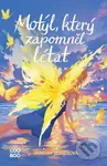 Motýl, který zapomněl létat - Vanessa Vernerová, Adéla Stopka (ilustrátor) - kniha z kategorie Beletrie pro děti