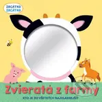 Zvieratá z farmy (Zrkadlo) (Kto je zo všetkých najhlasnejší?) - kniha z kategorie Pro děti