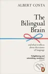 The Bilingual Brain (And What It Tells Us about the Science of Language) - kniha z kategorie Odborné a naučné