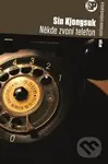 Někde zvoní telefon - Sin Kjungsuk