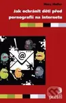 Jak ochránit děti před pornografií na internetu - Mary Muller - kniha z kategorie Vztahy a rodina